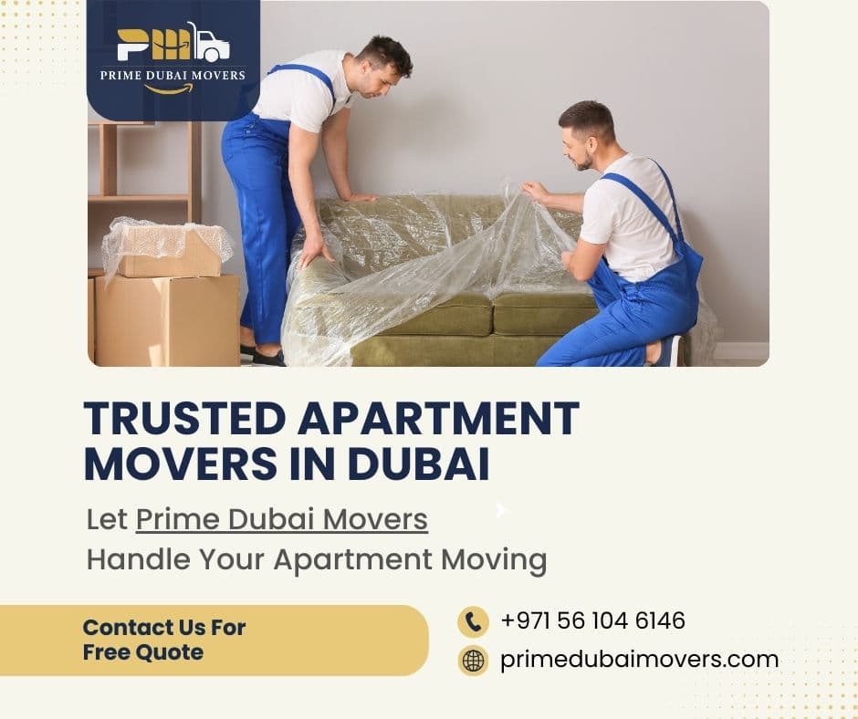 Reliable Apartment Movers in Dubai for Quick, Hassle-Free Moves