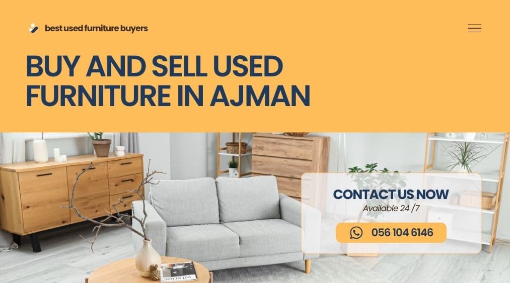 Buy and Sell Used Furniture in Ajman