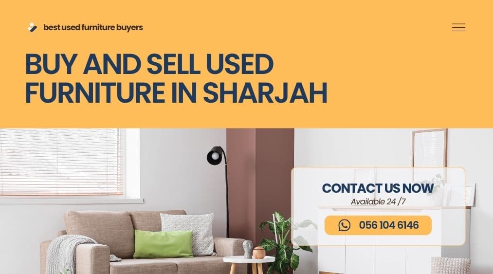 Buy and Sell Used Furniture in Sharjah