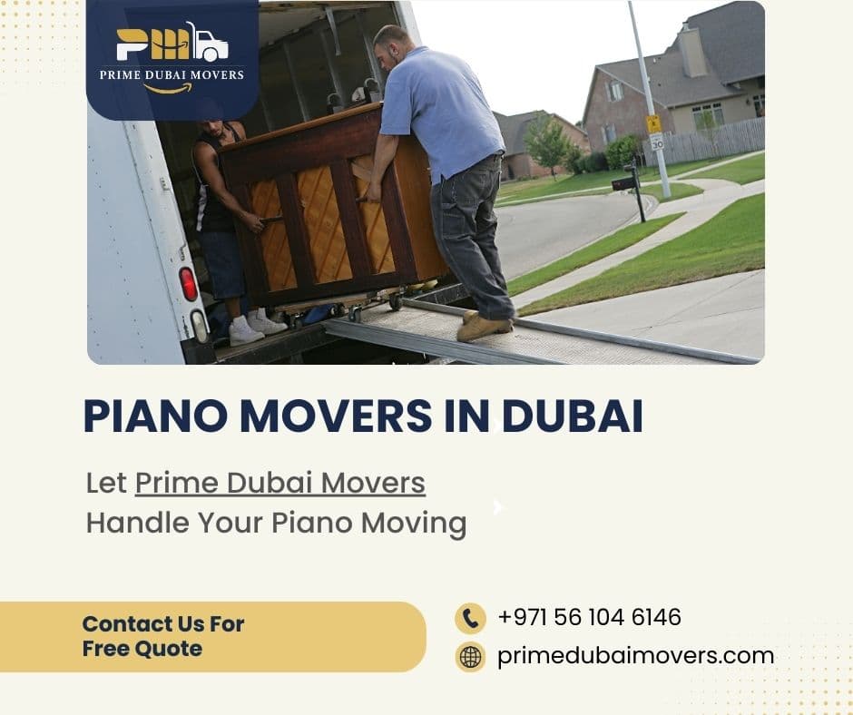 Specialist Piano Moving Dubai with Guaranteed Safe Handling